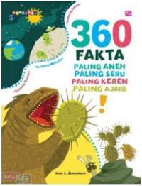 Image of 360 Fakta : Paling aneh, paling seru, paling keren, paling ajaib!
