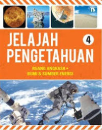 Image of Jelajah Pengetahuan 4 : Ruang ANGKSA. Bumu & Sumber Energi