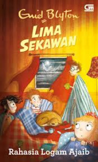 Image of Lima Sekawan : Rahasia Logam AJAIB